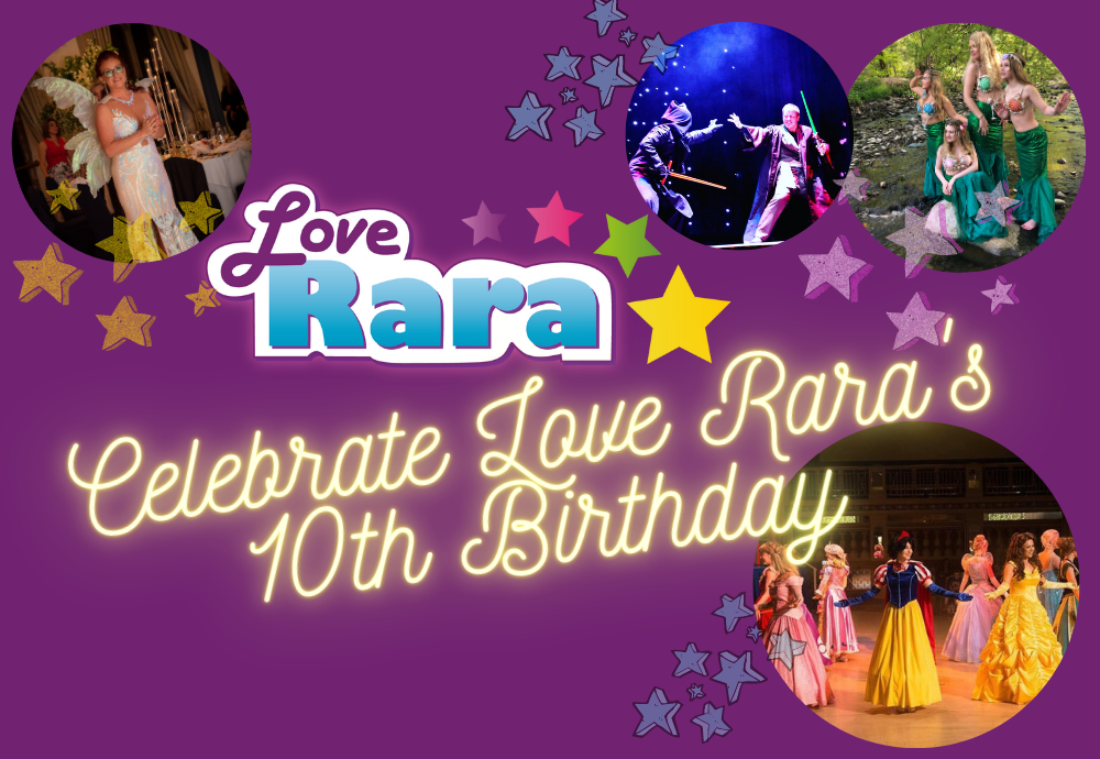 Celebrate Love Rara's 10th Birthday