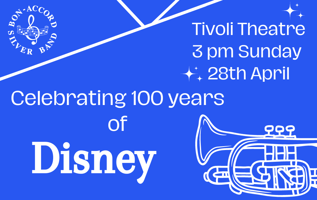 Disney at 100 - A Bon-Accord Silver Band Concert